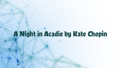 A Night in Acadie by Kate Chopin