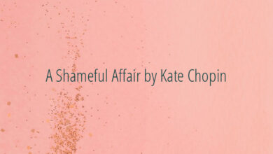 A Shameful Affair by Kate Chopin