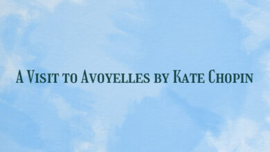 A Visit to Avoyelles by Kate Chopin