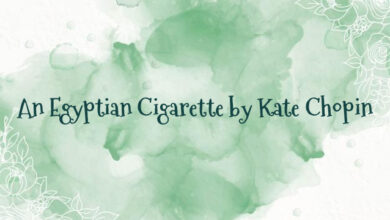 An Egyptian Cigarette by Kate Chopin