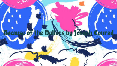 Because of the Dollars by Joseph Conrad