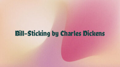 Bill-Sticking by Charles Dickens