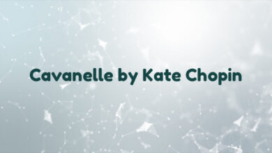 Cavanelle by Kate Chopin