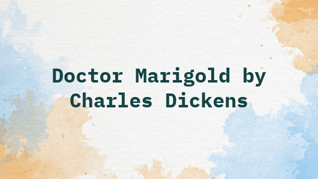 Doctor Marigold by Charles Dickens