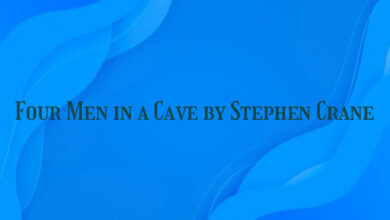 Four Men in a Cave by Stephen Crane