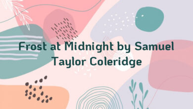 Frost at Midnight by Samuel Taylor Coleridge