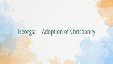 Georgia – Adoption of Christianity