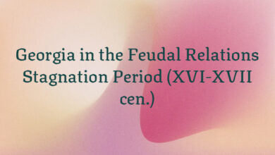 Georgia in the Feudal Relations Stagnation Period (XVI-XVII cen.)