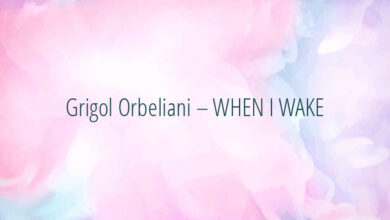 Grigol Orbeliani – WHEN I WAKE