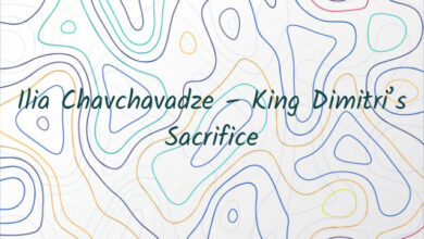 Ilia Chavchavadze – King Dimitri’s Sacrifice