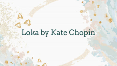 Loka by Kate Chopin