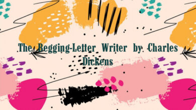 The Begging-Letter Writer by Charles Dickens