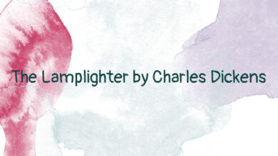 The Lamplighter by Charles Dickens