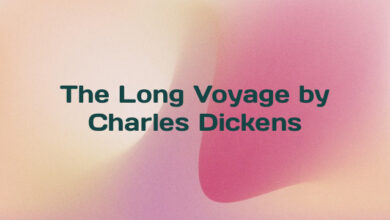 The Long Voyage by Charles Dickens