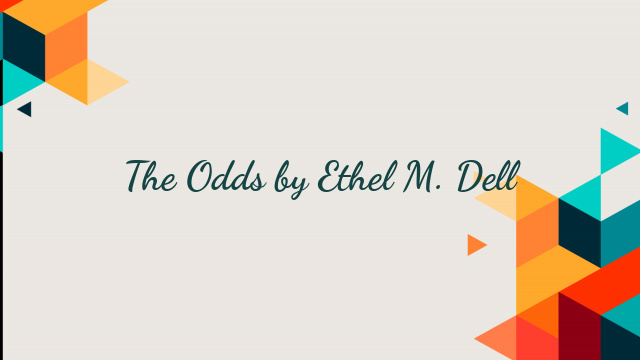 The Odds by Ethel M. Dell