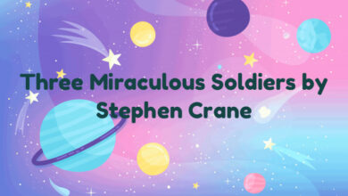 Three Miraculous Soldiers by Stephen Crane