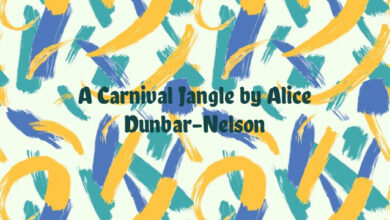 A Carnival Jangle by Alice Dunbar-Nelson