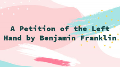 A Petition of the Left Hand by Benjamin Franklin