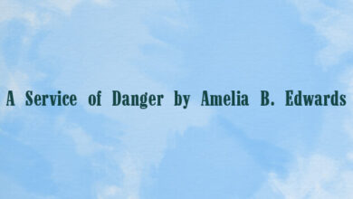 A Service of Danger by Amelia B. Edwards