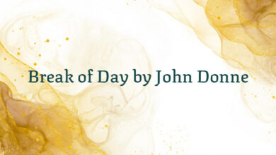 Break of Day by John Donne