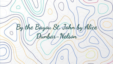 By the Bayou St. John by Alice Dunbar-Nelson