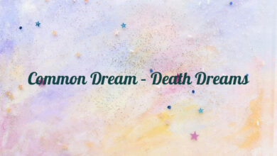 Common Dream – Death Dreams