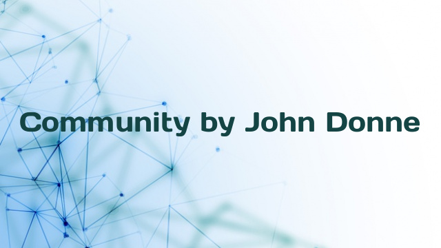 Community by John Donne