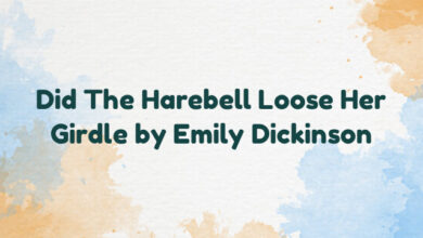 Did The Harebell Loose Her Girdle by Emily Dickinson