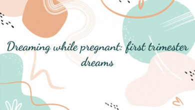 Dreaming while pregnant: first trimester dreams