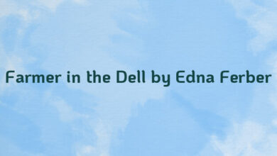 Farmer in the Dell by Edna Ferber