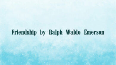 Friendship by Ralph Waldo Emerson