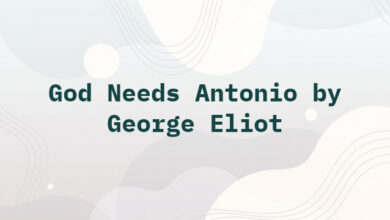 God Needs Antonio by George Eliot