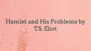 Hamlet and His Problems by T.S. Eliot