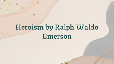 Heroism by Ralph Waldo Emerson