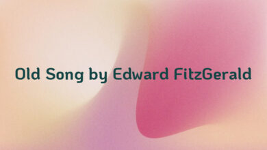 Old Song by Edward FitzGerald