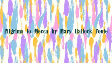 Pilgrims to Mecca by Mary Hallock Foote