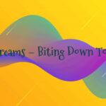 teeth dreams – Biting Down Too Hard