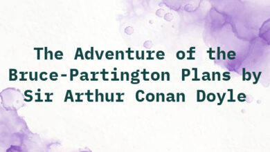 The Adventure of the Bruce-Partington Plans by Sir Arthur Conan Doyle