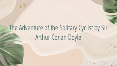 The Adventure of the Solitary Cyclist by Sir Arthur Conan Doyle