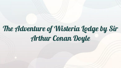 The Adventure of Wisteria Lodge by Sir Arthur Conan Doyle