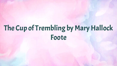 The Cup of Trembling by Mary Hallock Foote