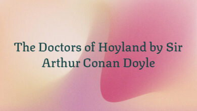 The Doctors of Hoyland by Sir Arthur Conan Doyle