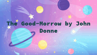 The Good-Morrow by John Donne