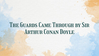 The Guards Came Through by Sir Arthur Conan Doyle