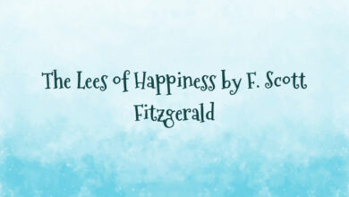 The Lees of Happiness by F. Scott Fitzgerald