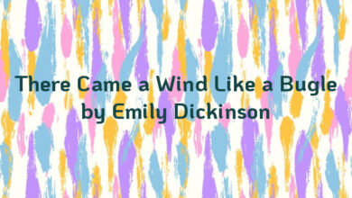 There Came a Wind Like a Bugle by Emily Dickinson