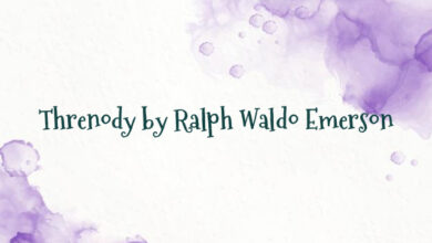 Threnody by Ralph Waldo Emerson