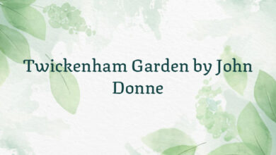 Twickenham Garden by John Donne