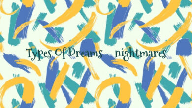 Types Of Dreams – nightmares