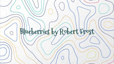 Blueberries by Robert Frost